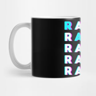 RAVER RAVER RAVER Mug